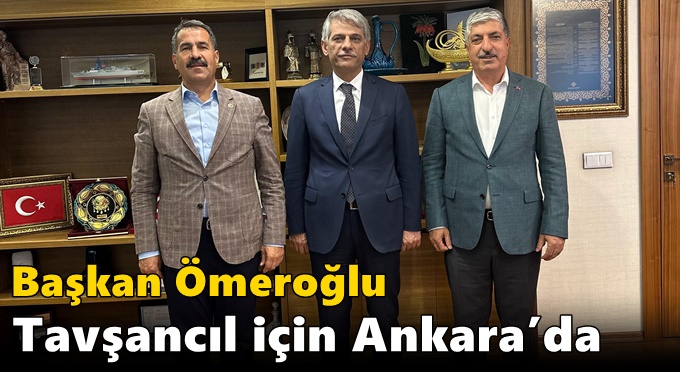 Başkan Ömeroğlu Tavşancıl için Ankara’da