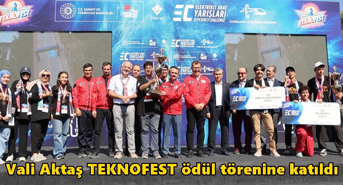 Vali Aktaş TEKNOFEST ödül törenine katıldı