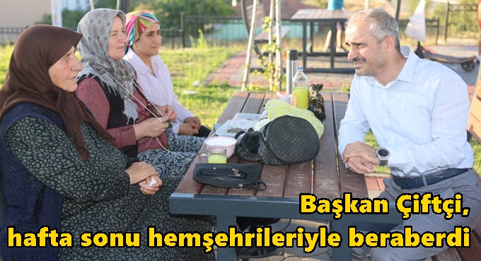 Çiftçi, hafta sonu hemşehrileriyle beraberdi