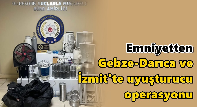 Gebze ve Darıca'da uyuşturucu operasyonu!