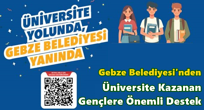 Gebze Belediyesi'nden Üniversite  Kazanan Gençlere Önemli Destek