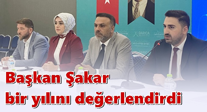 Başkan Şakar Bir Yılını Değerlendirdi