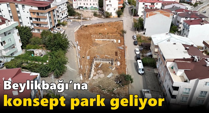 Beylikbağı’na Konsept Park Geliyor