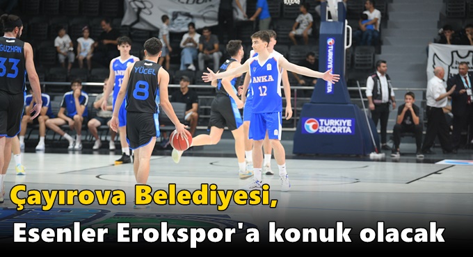 Çayırova Belediyesi, Esenler Erokspor'a konuk olacak