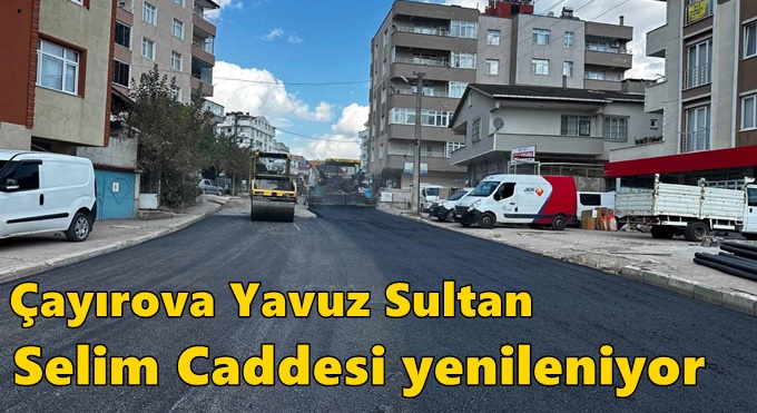 Çayırova Yavuz Sultan Selim Caddesi yenileniyor