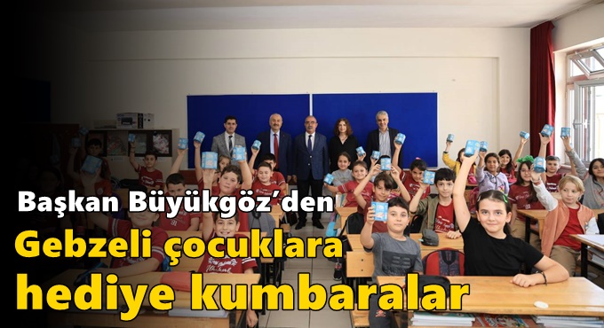 Başkan Büyükgöz’den Gebzeli  Çocuklara Hediye Kumbaralar