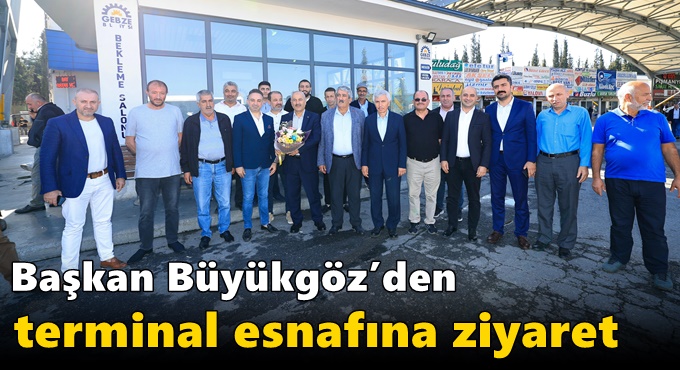 Başkan Büyükgöz’den  terminal esnafına ziyaret