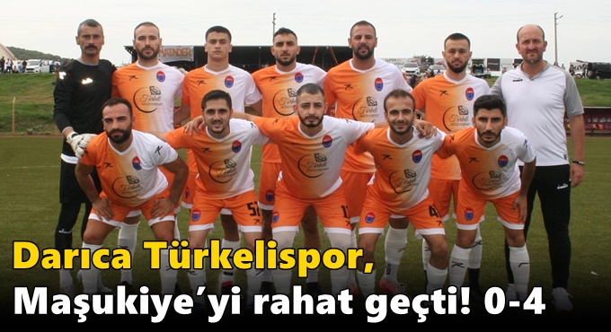 Darıca Türkelispor, Maşukiye’yi rahat geçti! 0-4