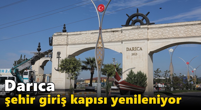 Darıca Şehir Giriş Kapısı yenileniyor