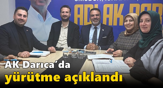 AK Darıca’da yürütme açıklandı