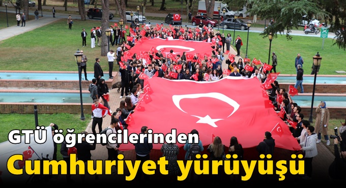 GTÜ Öğrencilerinden Cumhuriyet Yürüyüşü