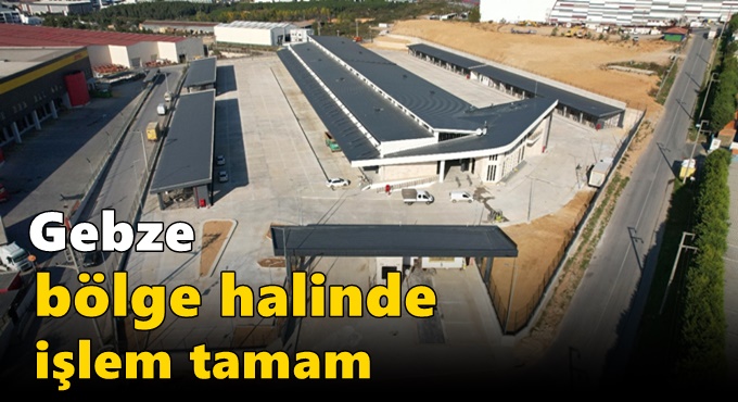 Gebze bölge halinde işlem tamam