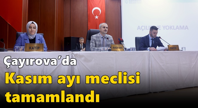 Çayırova’da Kasım ayı meclisi tamamlandı