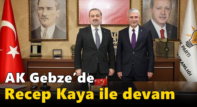 AK Gebze’de Recep Kaya ile devam kararı açıkladı