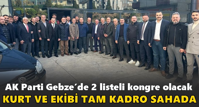 AK Parti Gebze’de 2 listeli kongre olacak