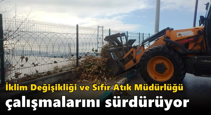 İklim Değişikliği ve Sıfır Atık Müdürlüğü Çalışmalarını Sürdürüyor