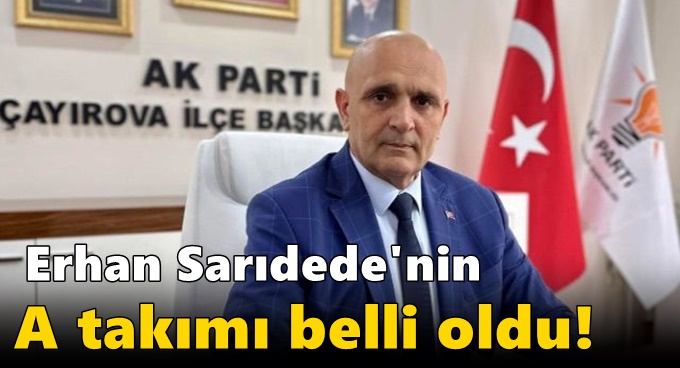 Erhan Sarıdede'nin A takımı belli oldu!