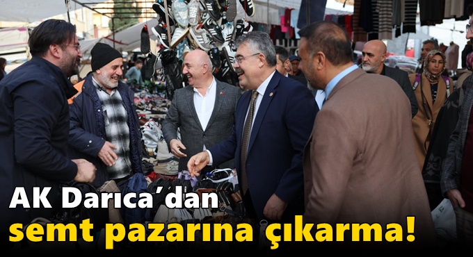 AK Darıca’dan semt pazarına çıkarma!