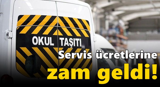 Servis ücretlerine zam geldi!