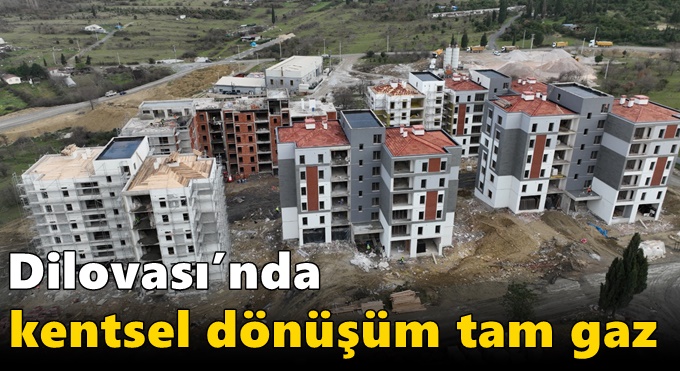 Dilovası’nda kentsel dönüşüm tam gaz