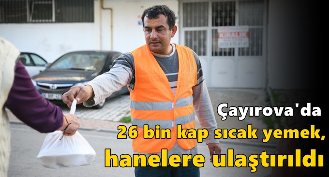 26 bin kap sıcak yemek, hanelere ulaştırıldı