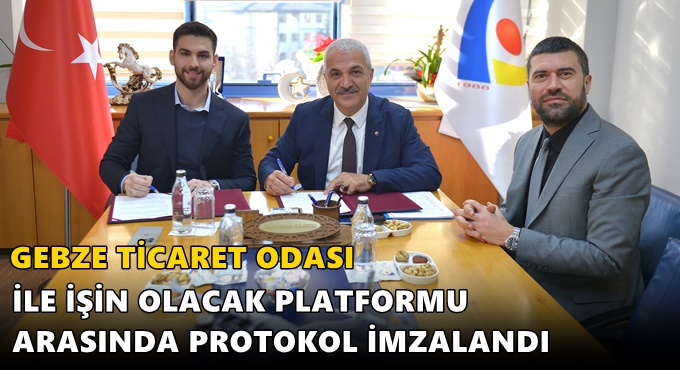 GTO İLE İŞİN OLACAK PLATFORMU ARASINDA PROTOKOL İMZALANDI