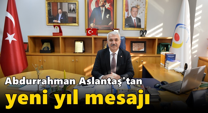 Abdurrahman Aslantaş'tan yeni yıl mesajı