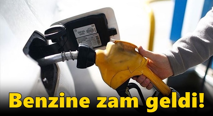 Benzine zam geldi!