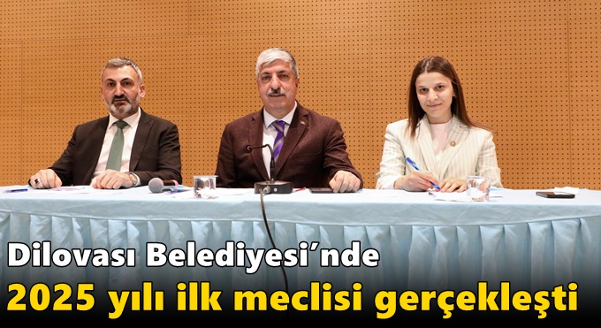 Dilovası Belediyesi’nde 2025 Yılı İlk Meclisi Gerçekleşti