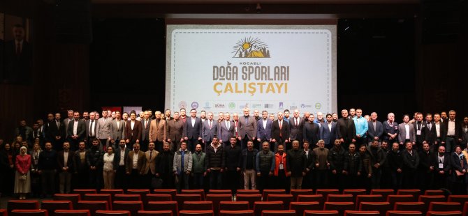 Kocaeli, Doğa Sporları Çalıştayı’nda masaya yatırıldı