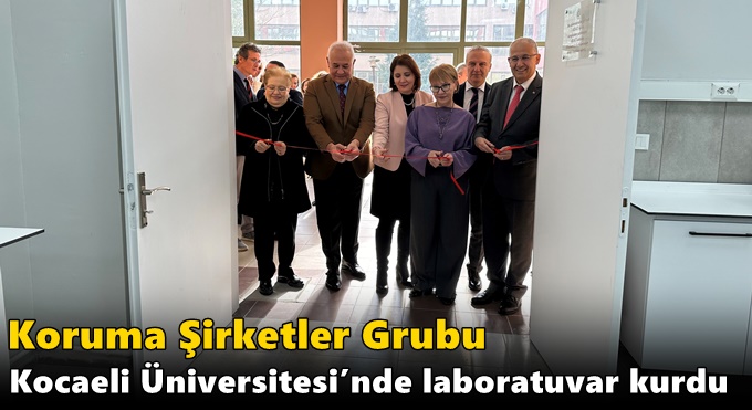 Koruma Şirketler Grubu Kocaeli Üniversitesi’nde laboratuvar kurdu