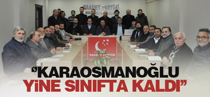 ‘’Karaosmanoğlu Yine Sınıfta Kaldı’’