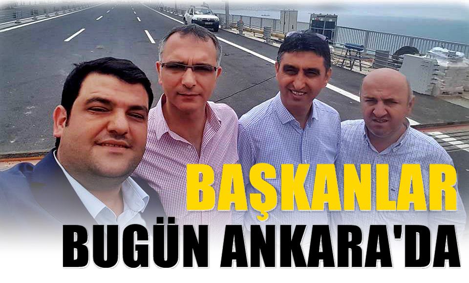 Başkanlar bugün Ankara'da