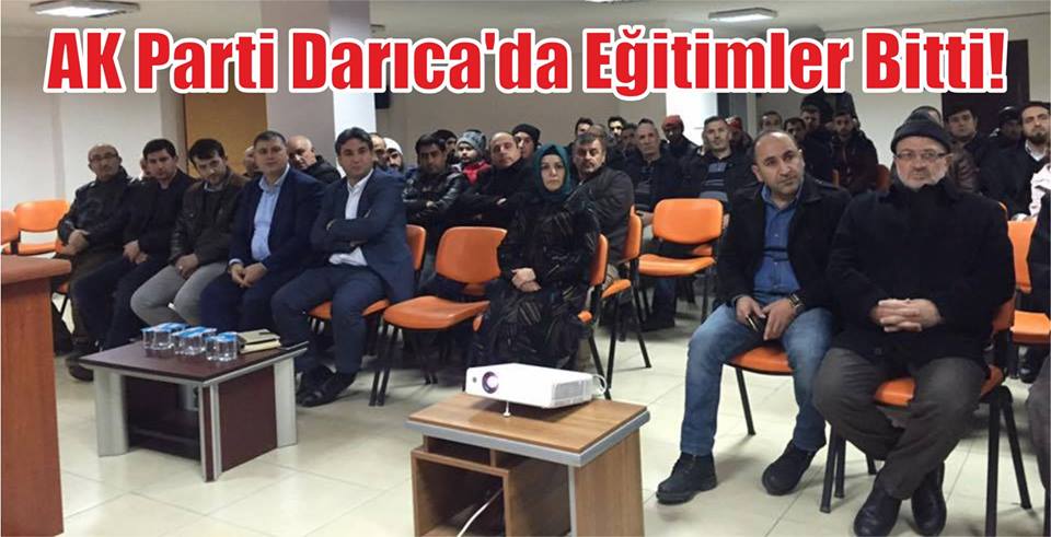 AK Parti Darıca’da eğitimler bitti!