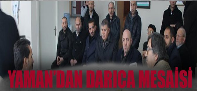 Yaman'dan Darıca Mesaisi