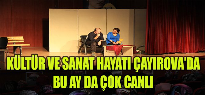 Kültür ve Sanat Hayatı Çayırova’da  Bu Ay da Çok Canlı