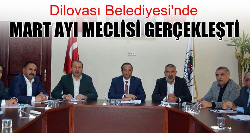 Mart ayı meclisi gerçekleşti