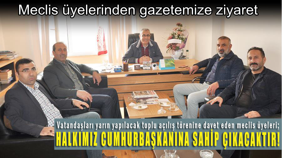 Cumhurbaşkanımızı en iyi şekilde karşılayacağız