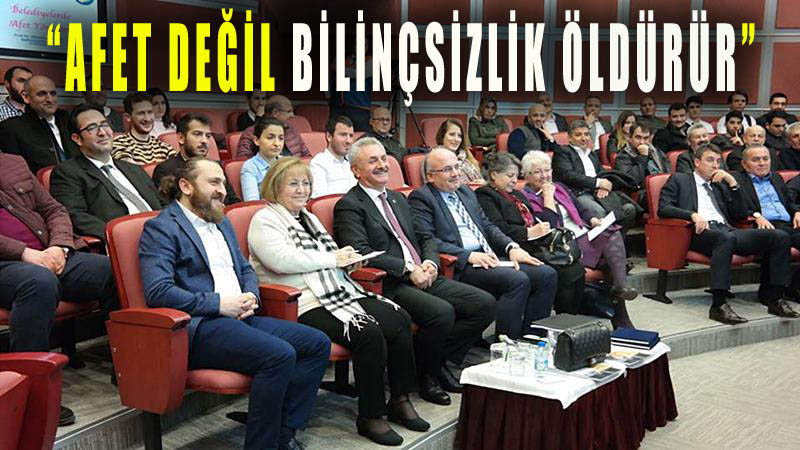 Afet değil bilinçsizlik öldürür