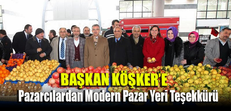 Pazarcılardan Köşker’e teşekkür