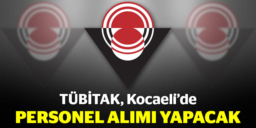 TÜBİTAK personel alımı yapacak