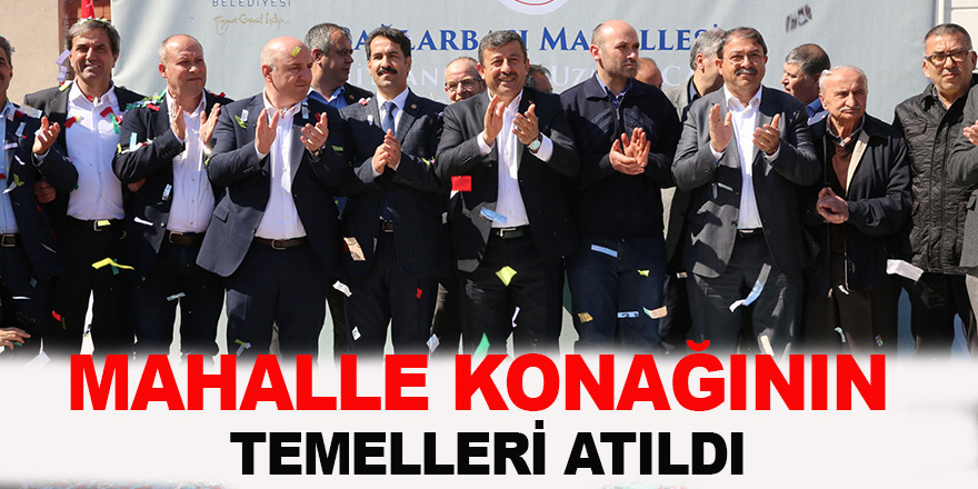 Bağlarbaşı Mahalle Konağı'nın temelleri atıldı