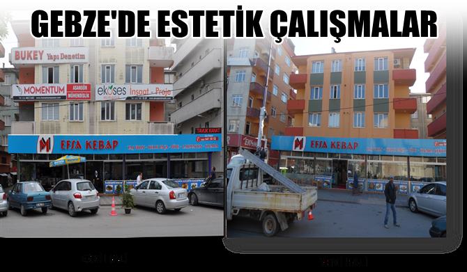 Gebze’de estetik çalışmalar