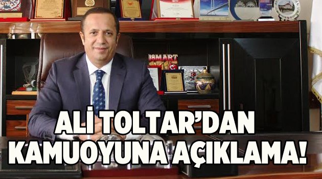 Toltar'dan kamuoyuna önemli açıklama!