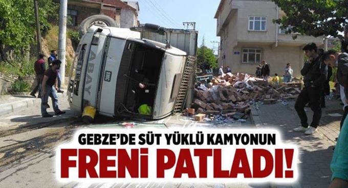 Süt yüklü kamyonun freni patladı!