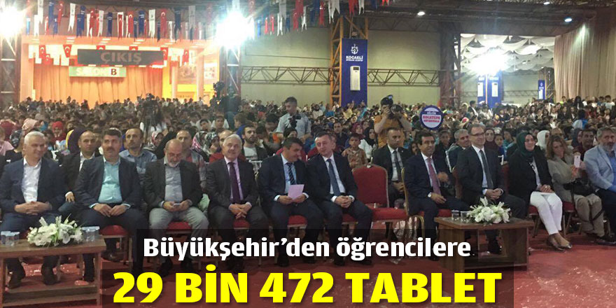 Büyükşehir'den öğrencilere 29 bin 472 tablet