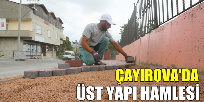 Çayırova'da üst yapı hamlesi