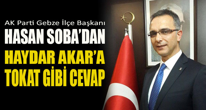 Hasan Soba'dan Akar'a sert yanıt