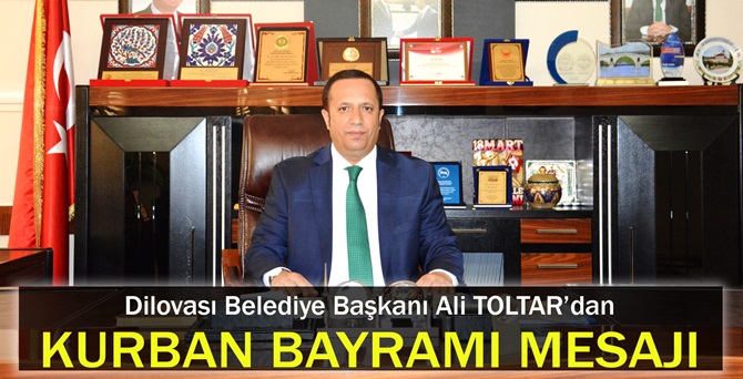 Başkan Toltar’dan Kurban bayramı mesajı