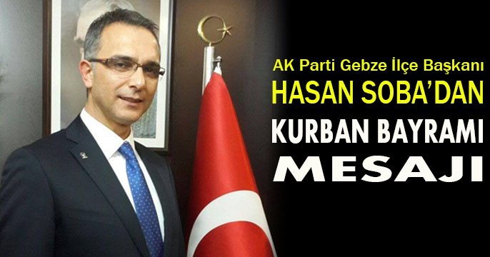 Hasan Soba'dan bayram mesajı